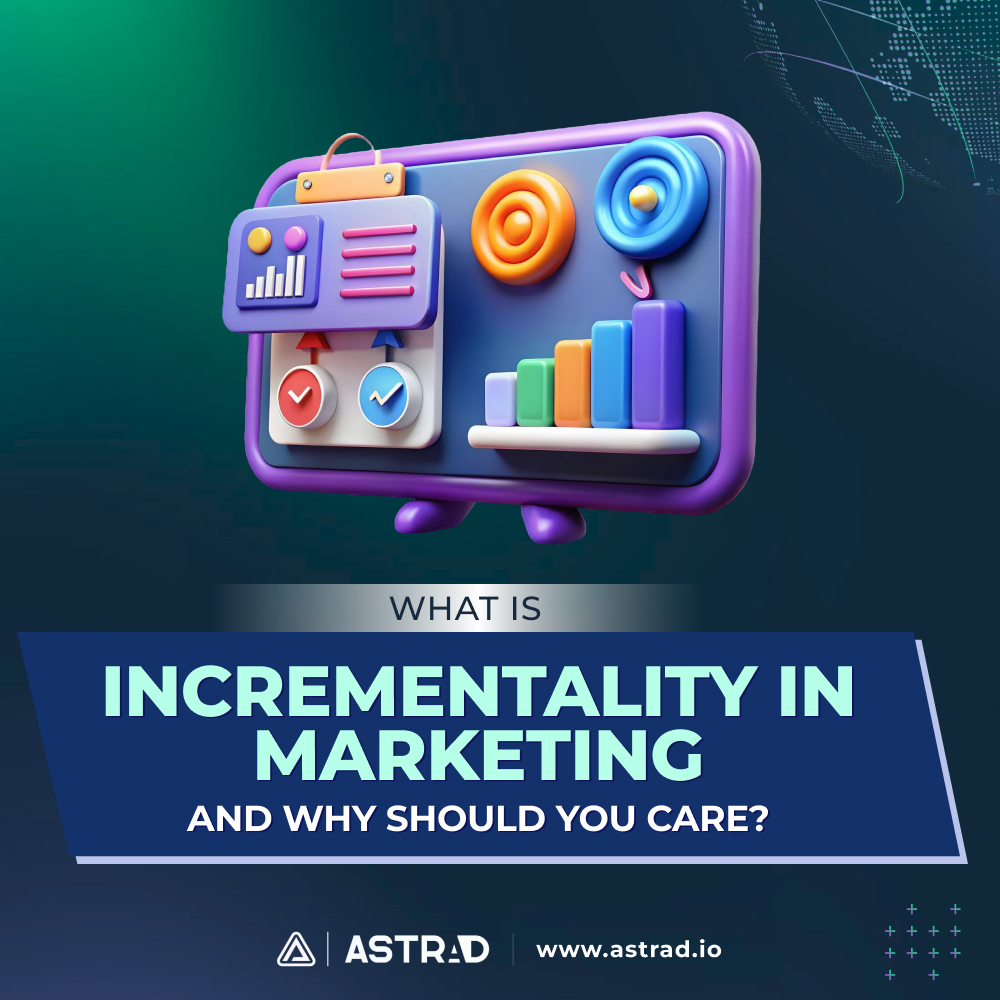 incrementality in marketing and why should you care?